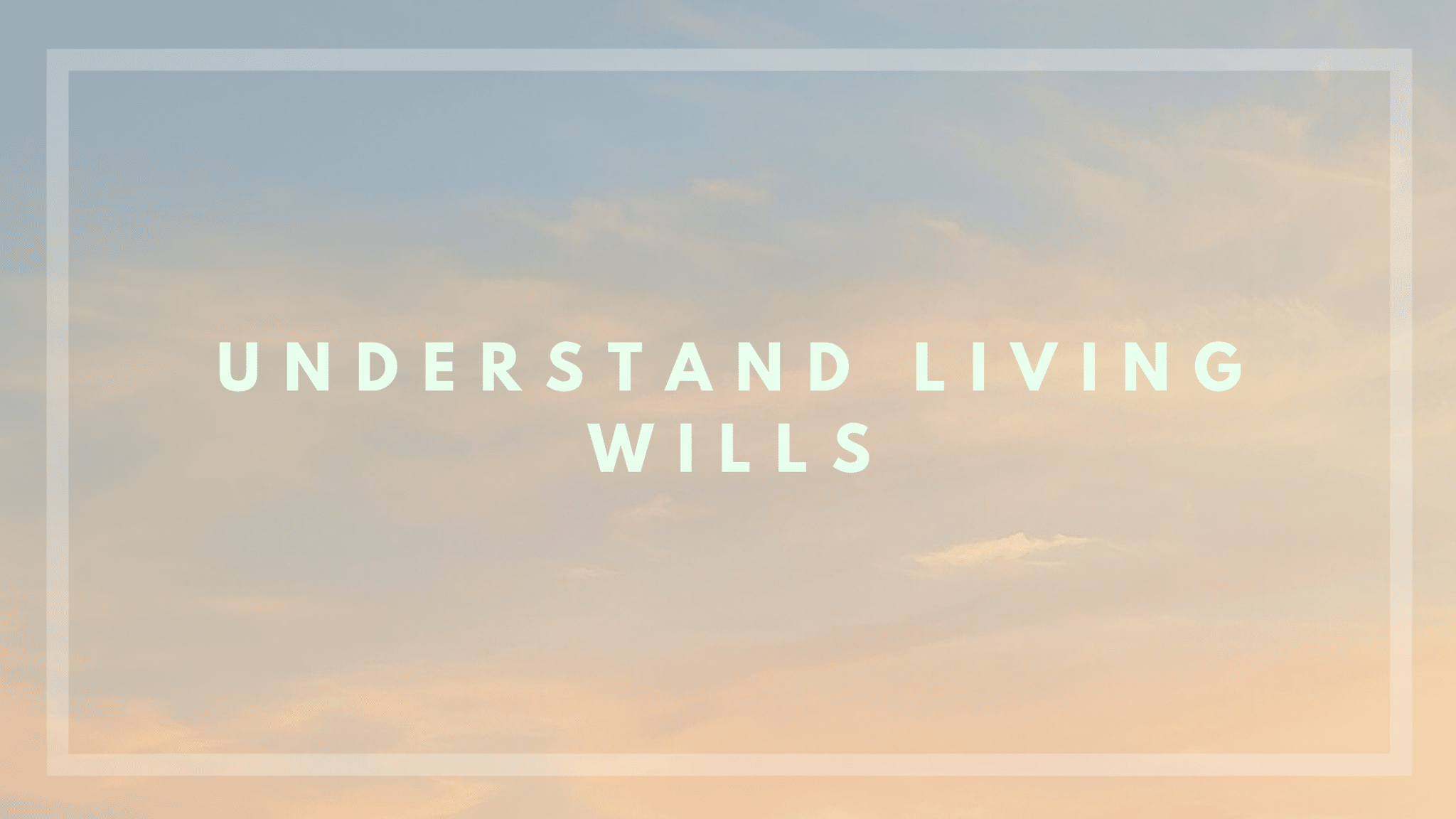 Living Wills